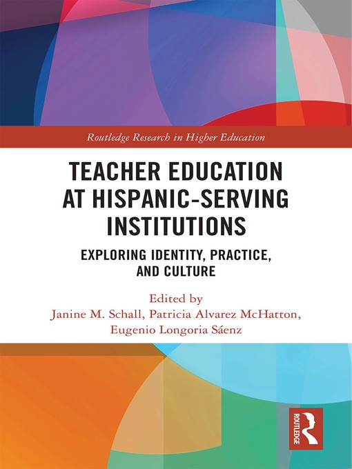 Title details for Teacher Education at Hispanic-Serving Institutions by Janine M. Schall - Available